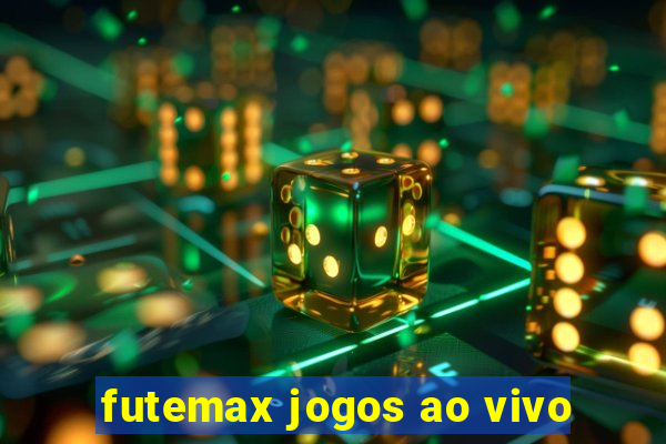 futemax jogos ao vivo